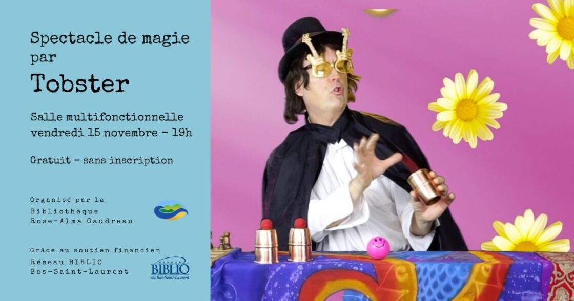 Spectacle de magie à SaintMathieudeRioux MRC des Basques